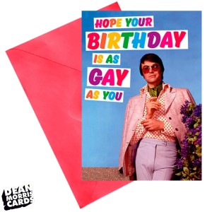 Поздравителна картичка  "Надяваме се, че рожденият ти ден е толкова гей, колкото и ти"